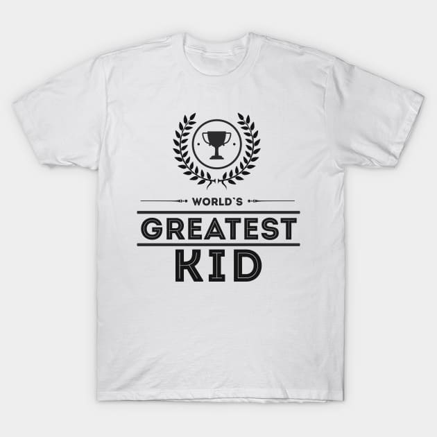 Worlds Greatest KID cute trophy family award for children T-Shirt by Naumovski